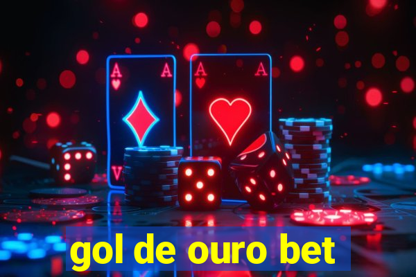 gol de ouro bet